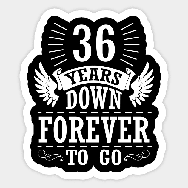 36 Years Down Forever To Go Happy Wedding Marry Anniversary Memory Since 1984 Sticker by bakhanh123